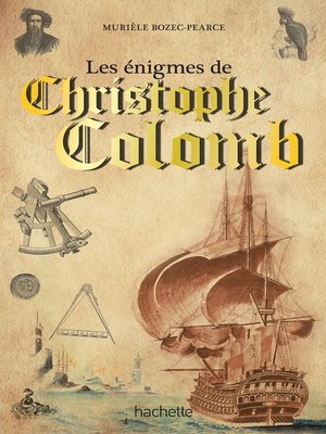 cover image of Les énigmes de Christophe Colomb et des grands explorateurs
